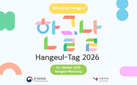 Der Hangeul-Tag 2026 - 580 Jahre Hangeul