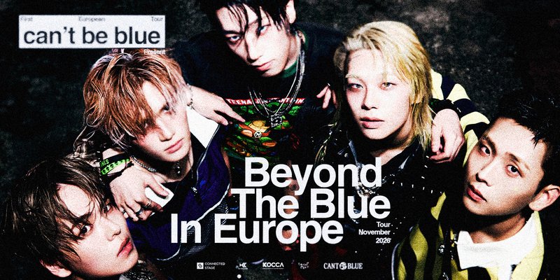 can't be blue — "Beyond the Blue in Europe" tour